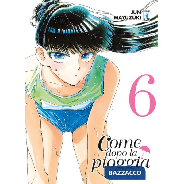 Come dopo la pioggia. Vol. 6