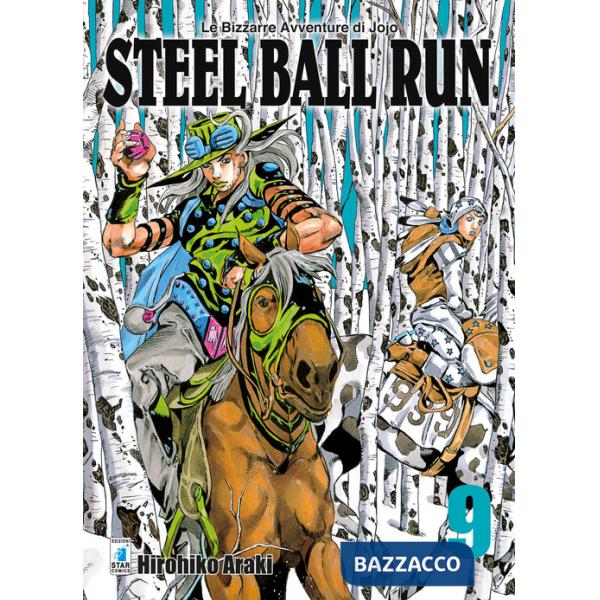 Steel ball run. Le bizzarre avventure di Jojo. Vol. 9