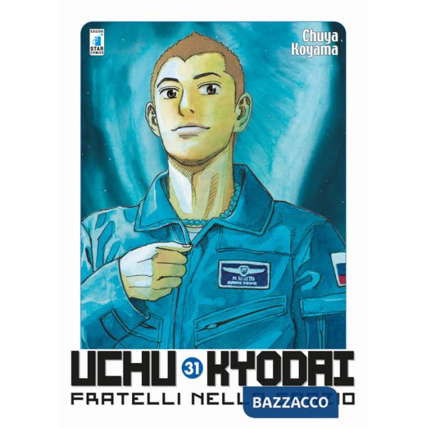 Uchu Kyodai. Fratelli nello spazio. Vol. 31