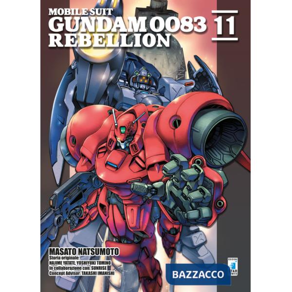 Rebellion. Mobile suit Gundam 0083. Vol. 11