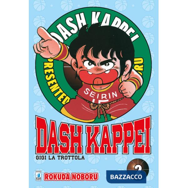 Dash Kappei. Gigi la trottola. Vol. 2