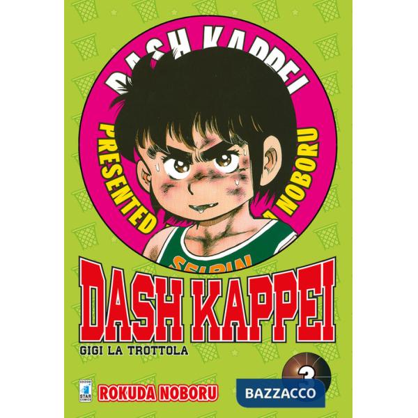 Dash Kappei. Gigi la trottola. Vol. 3