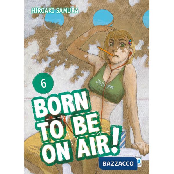 Born to be on air!. Vol. 6