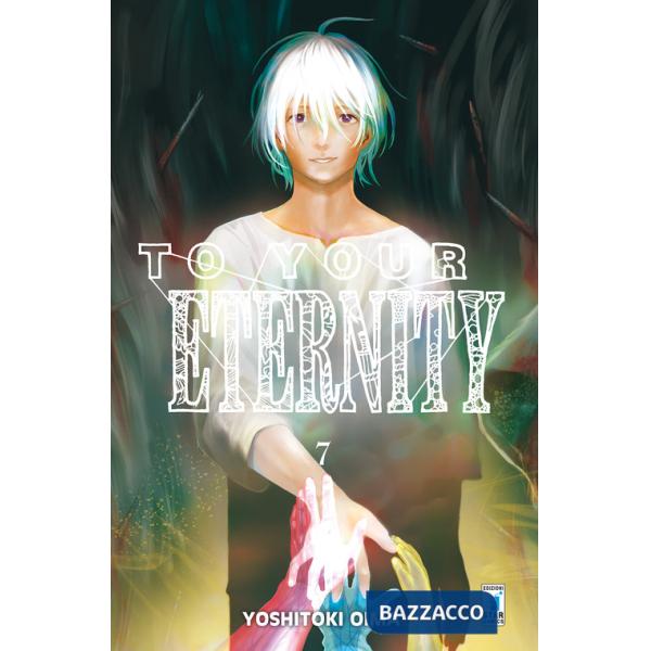 To your eternity. Vol. 7