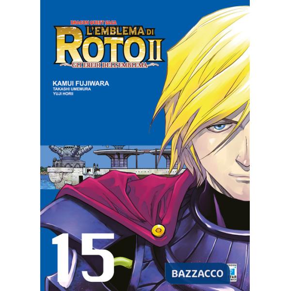 Emblema di Roto II. Gli eredi dell'emblema. Dragon quest saga (L'). Vol. 15