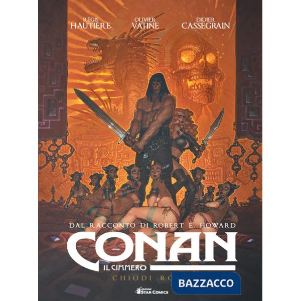 Conan il cimmero. Vol. 7: Chiodi rossi