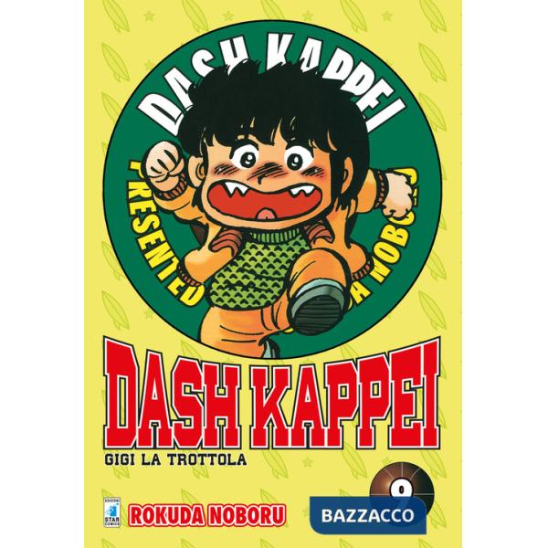 Dash Kappei. Gigi la trottola. Vol. 9