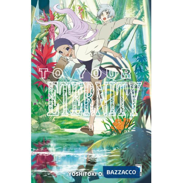 To your eternity. Vol. 9