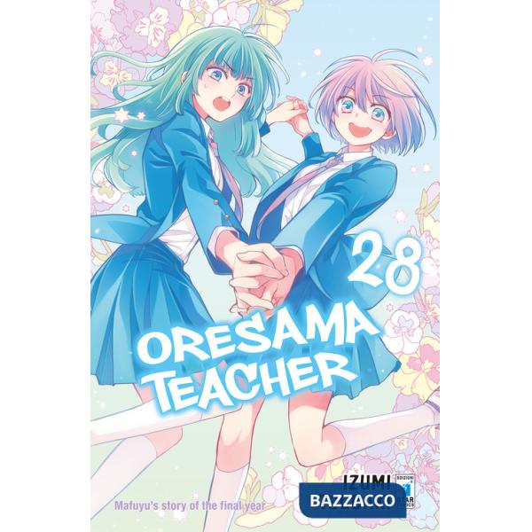 Oresama teacher. Vol. 28