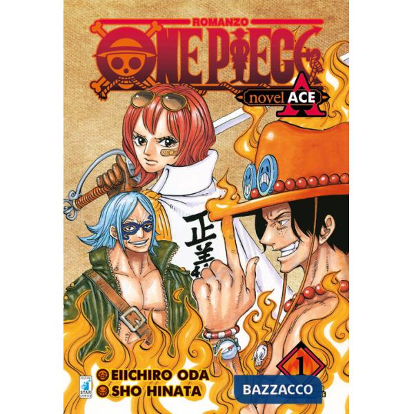 Nascita dei pirati di picche. One piece novel. Ace (La). Vol. 1
