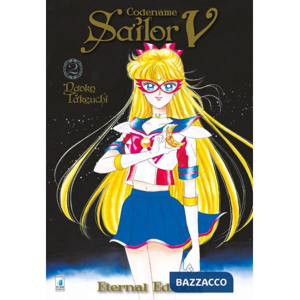 Codename Sailor V. Eternal edition. Vol. 2