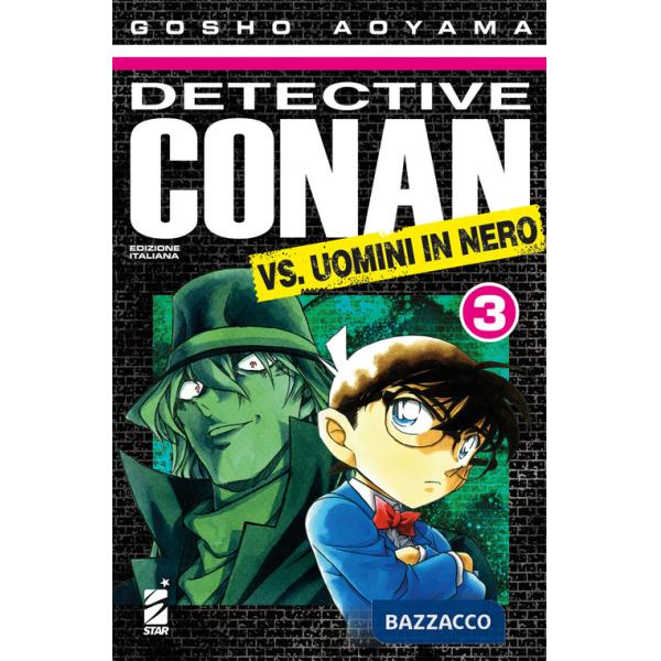 Detective Conan vs uomini in nero. Vol. 3