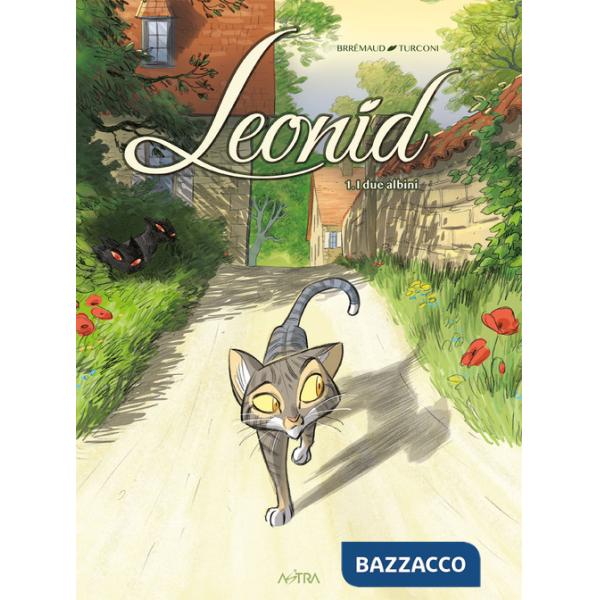Leonid, avventure di un gatto. Vol. 1: I due albini