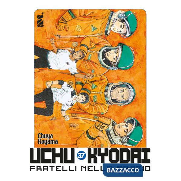 Uchu Kyodai. Fratelli nello spazio. Vol. 37