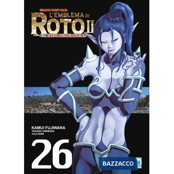 Emblema di Roto II. Gli eredi dell'emblema. Dragon quest saga (L'). Vol. 26