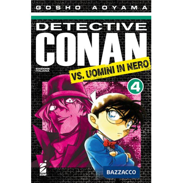 Detective Conan vs uomini in nero. Vol. 4