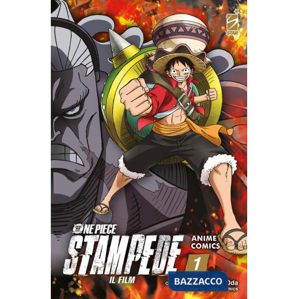 One piece Stampede. Il film. Anime comics. Vol. 1