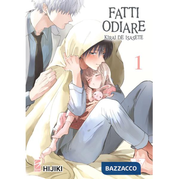 Fatti odiare. Kirai de isasete. Vol. 1