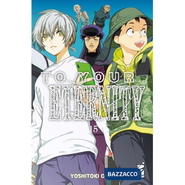 To your eternity. Vol. 15