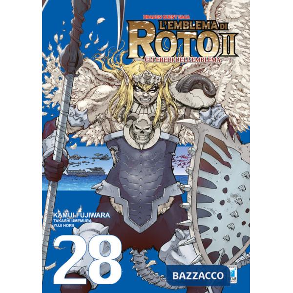 Emblema di Roto II. Gli eredi dell'emblema. Dragon quest saga (L'). Vol. 28