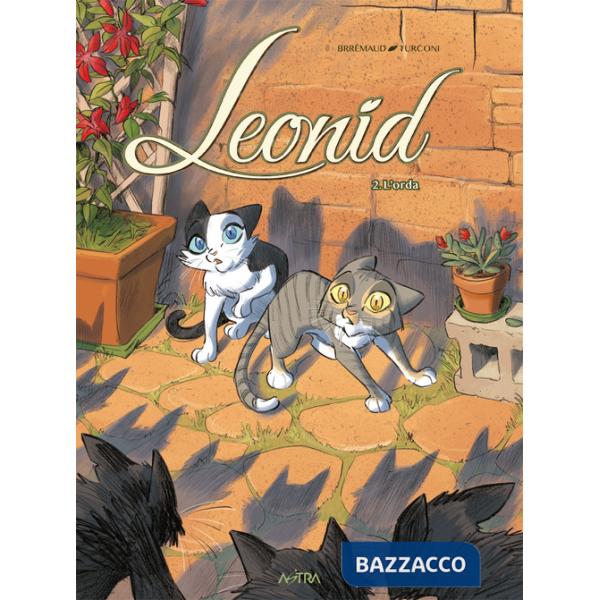 Leonid, avventure di un gatto. Vol. 2: L' orda