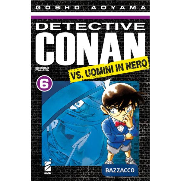 Detective Conan vs uomini in nero. Vol. 6