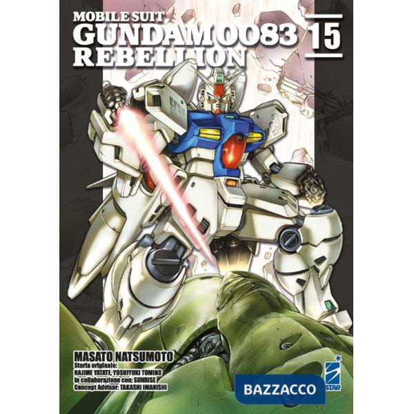 Rebellion. Mobile suit Gundam 0083. Vol. 15