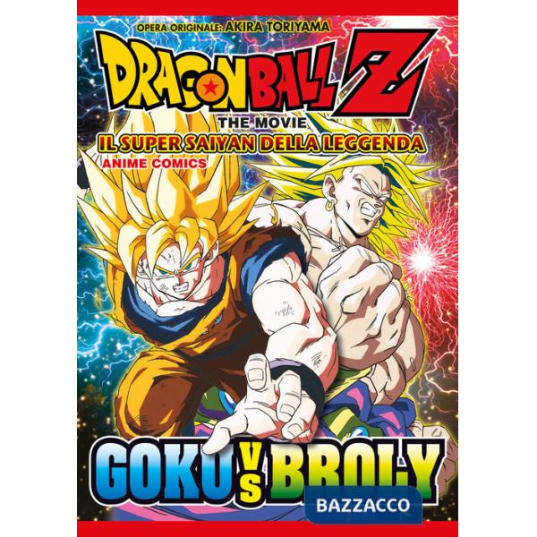 Super saiyan della leggenda. Dragon Ball Z the movie. Anime comics (Il)