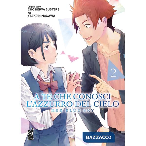 A te che conosci l'azzurro del cielo. Her blue sky. Vol. 2