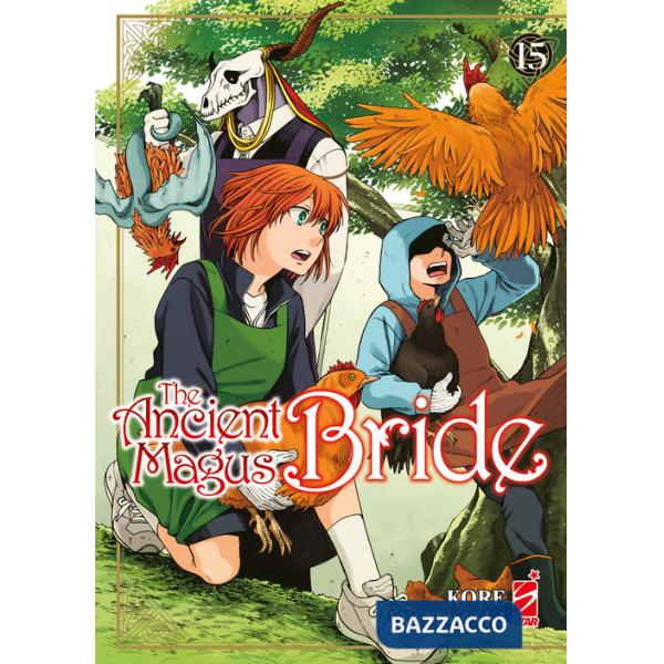 Ancient magus bride (The). Vol. 15