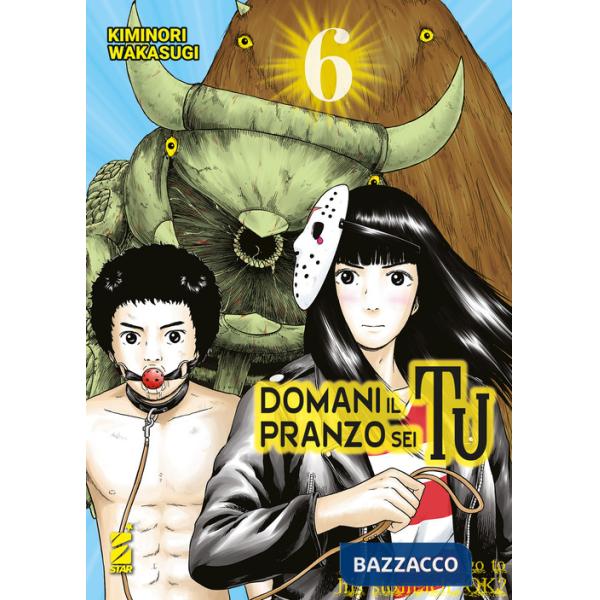 Domani il pranzo sei tu. Vol. 6