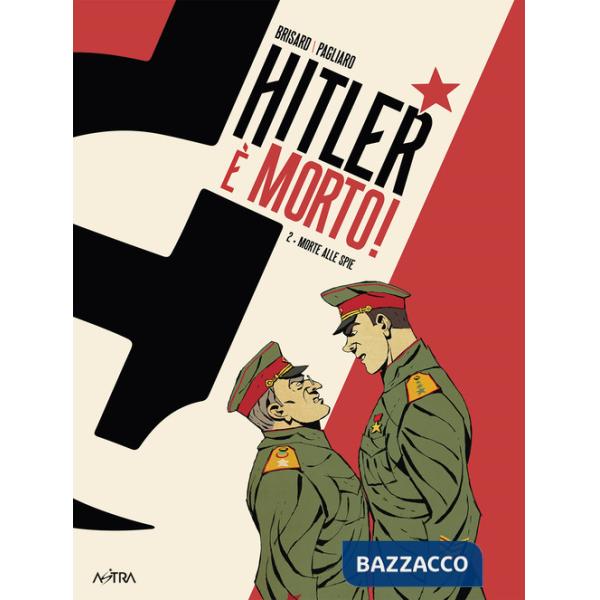 Hitler è morto. Vol. 2: Morte alle spie