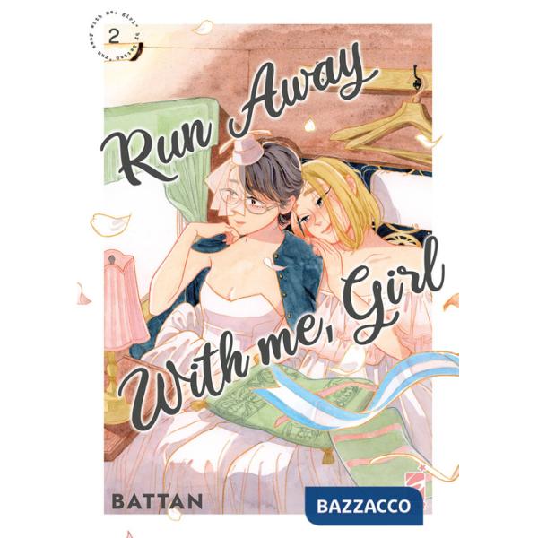 Run away with me, girl. Vol. 2