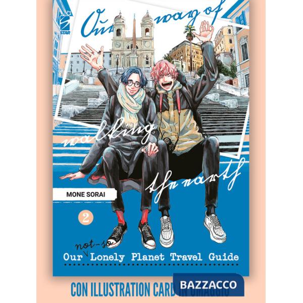 Our not-so lonely planet travel guide. Con illustration card. Vol. 2