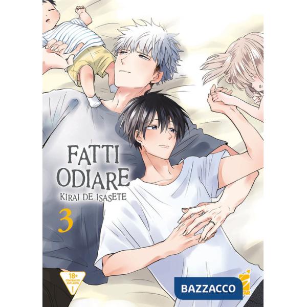 Fatti odiare. Kirai de isasete. Vol. 3