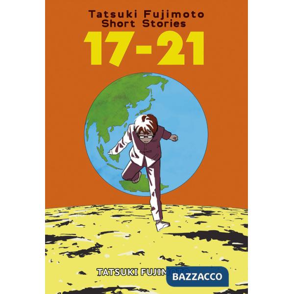 Tatsuki Fujimoto short stories. Ediz. deluxe. Vol. 17-21