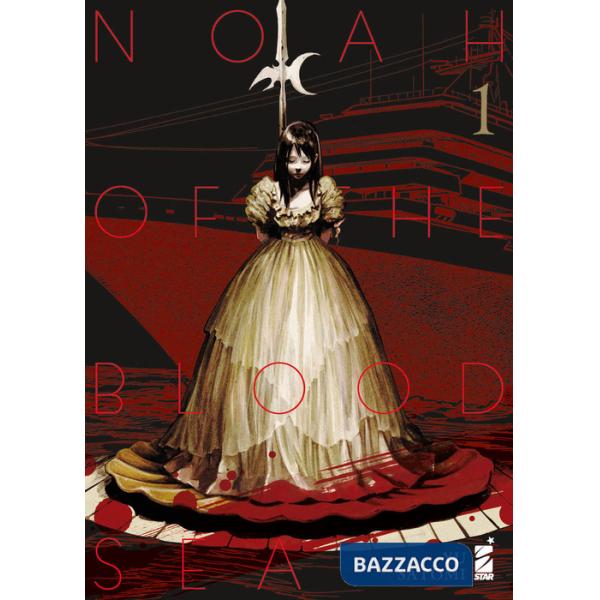 Noah of the blood sea. Vol. 1