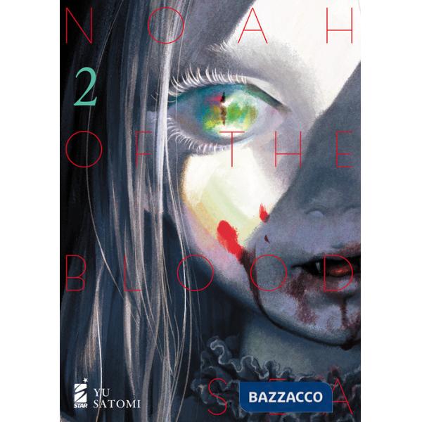 Noah of the blood sea. Vol. 2