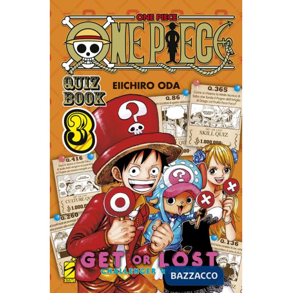 One piece. Quiz book. Get or lost. Challenger wanted. Vol. 3