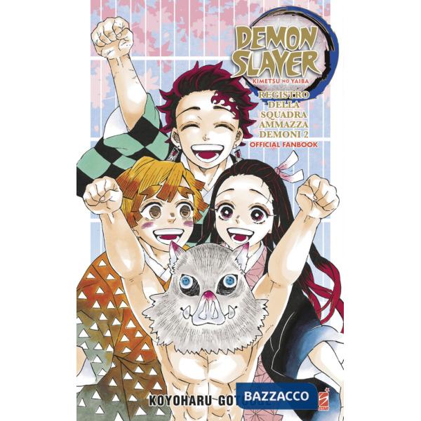 Registro della squadra ammazzademoni. Demon slayer. Kimetsu no yaiba. Official fanbook. Con Segnalibro. Vol. 2
