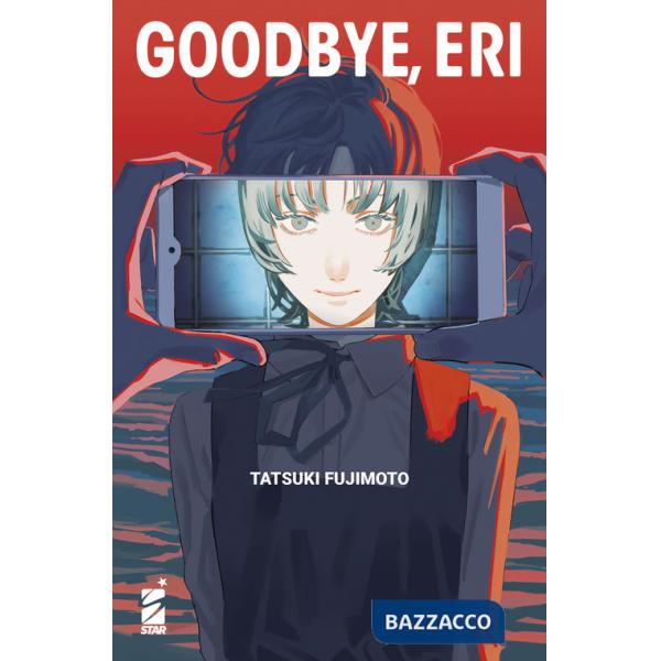 Goodbye, Eri