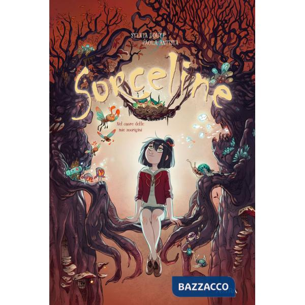 Sorceline. Vol. 3: Nel cuore delle mie zoorigini