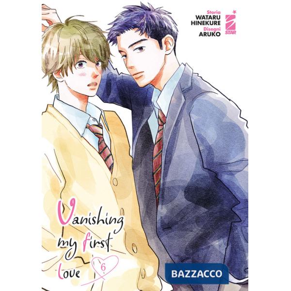 Vanishing my first love. Vol. 6
