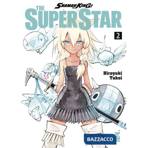 Shaman King the superstar. Vol. 2
