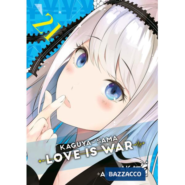 Kaguya-sama. Love is war. Vol. 21