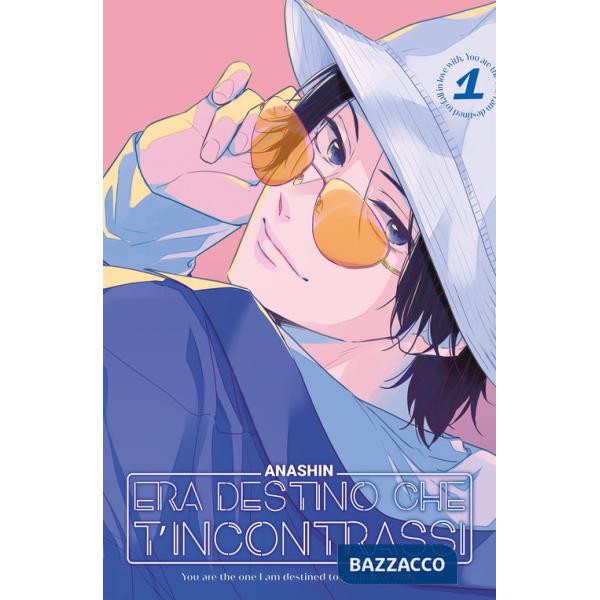 Era destino che t'incontrassi. Vol. 1