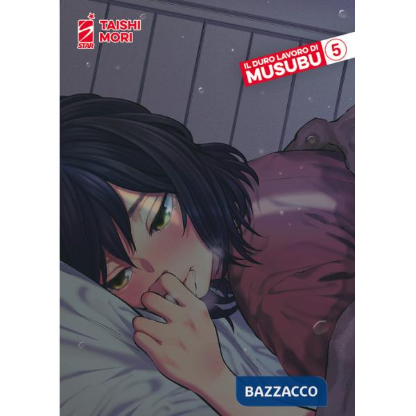 Duro lavoro di Musubu (Il). Vol. 5
