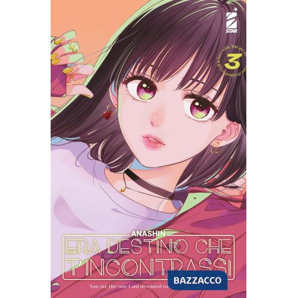 Era destino che t'incontrassi. Vol. 3