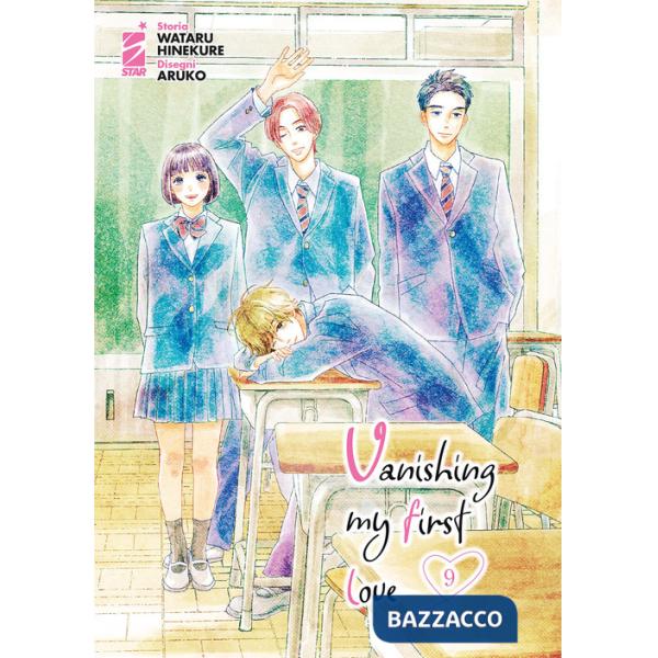 Vanishing my first love. Vol. 9