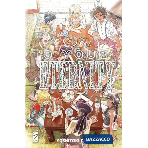 To your eternity. Vol. 21